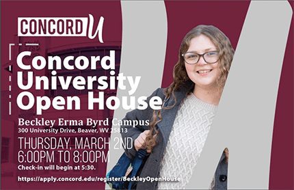 Concord University is hosting their open house at the beckley erma byrd center on Thursday, March 2nd from 6 pm to 8 pm. Check in will begin at 5:30