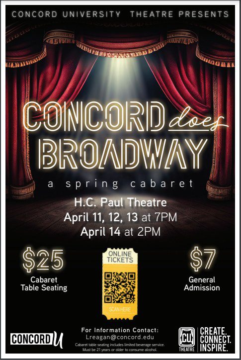 A photo of a stage with a red curtain with text reading "Concord University Theatre Presents Concord Does Broadway A Spring Cabaret H C Paul Theatre April 11, 12, and 13 at 7 pm and April 14 at 2 pm. Cabaret Table Seating is $25 and General Admission is $7.