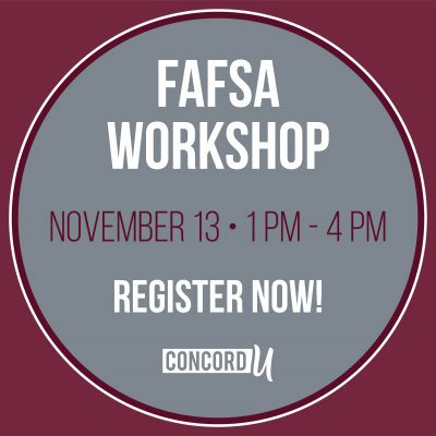 Register now for Concord University's FAFSA Workshop November 13-14 from 1pm to 4pm