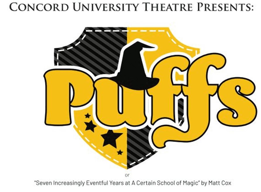 Concord University Theatre Presents: Puffs or Seven Increasingly Eventful Years at A Certain School of Magic by Matt Cox