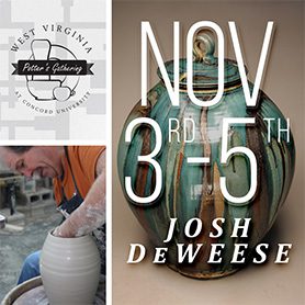 The West Virginia Potters Gathering at Concord University will be held November 3 through 5, 2023 with special guest artist Josh Deweese