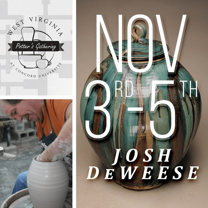The West Virginia Potters Gathering at Concord University will be held November 3 through 5, 2023 with special guest artist Josh Deweese