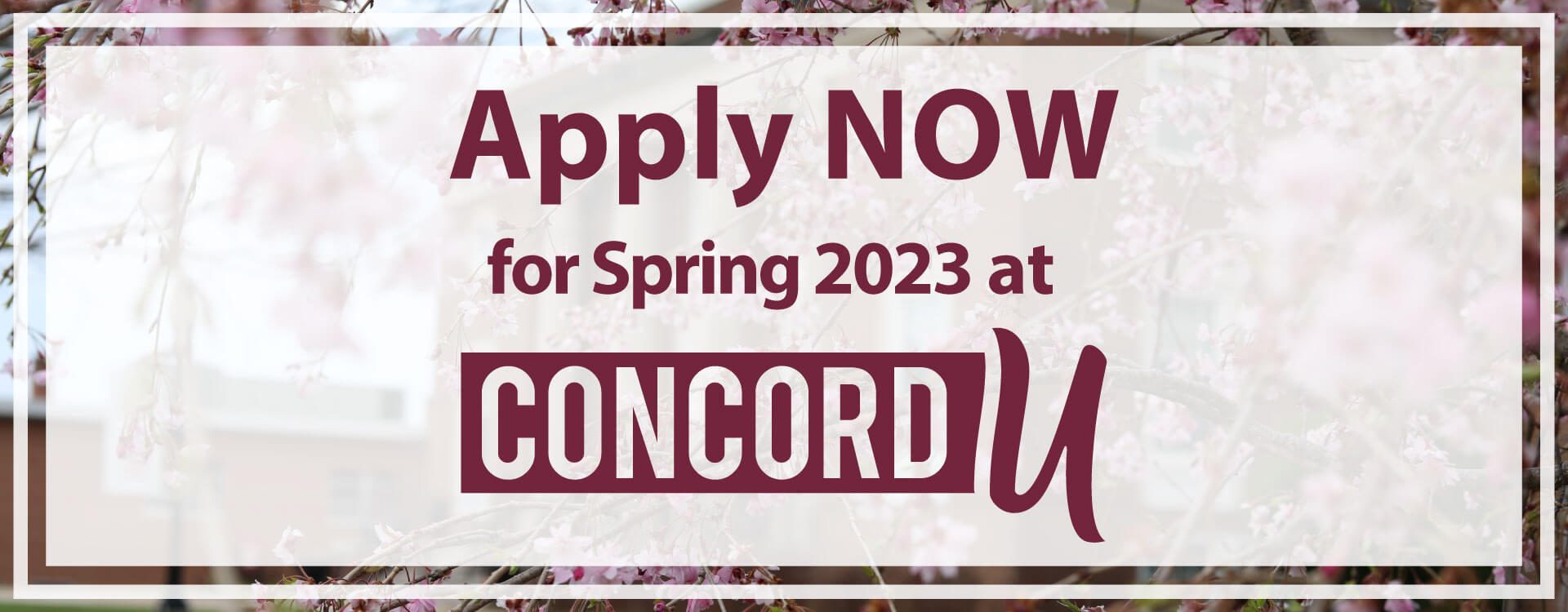 Apply now for Spring 2023 at Concord University!
