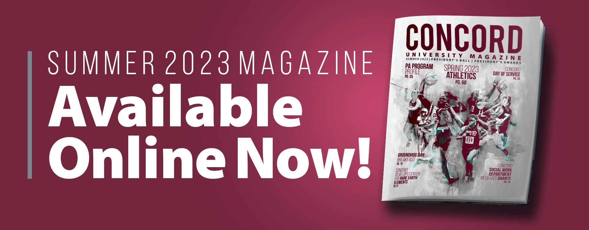 Concord University's Summer 2023 Magazine is available now on our website! Click here to read it
