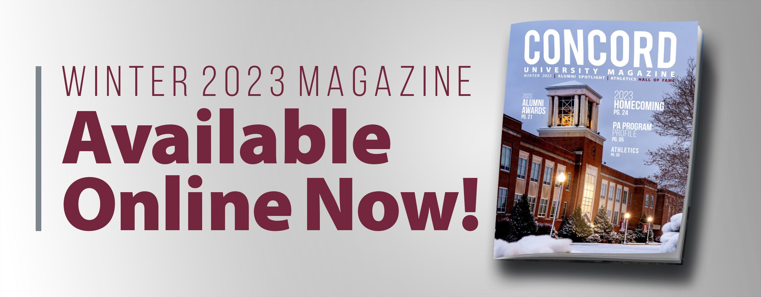 An image of the Concord University Magazine with text that reads "Winter 2023 Magazine Available Online Now!"